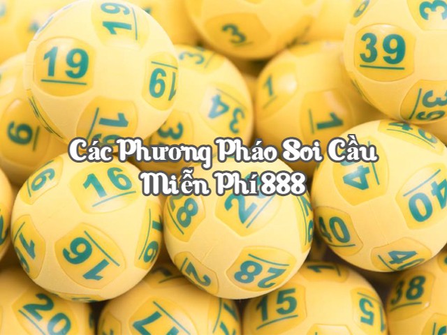 Các phương pháo soi cầu miễn phí 888