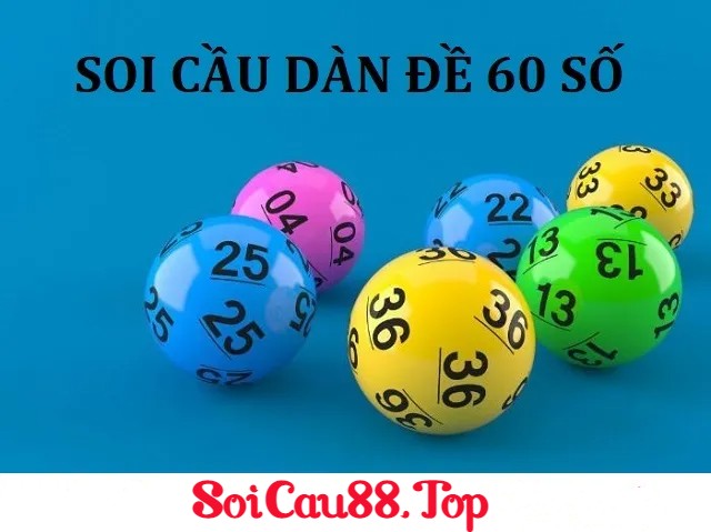 soi cầu dàn đề 60 số 