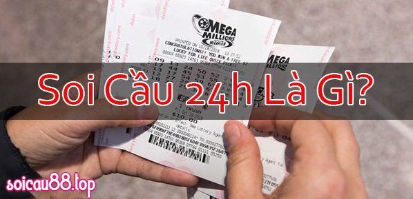 soi cầu 24h là gì