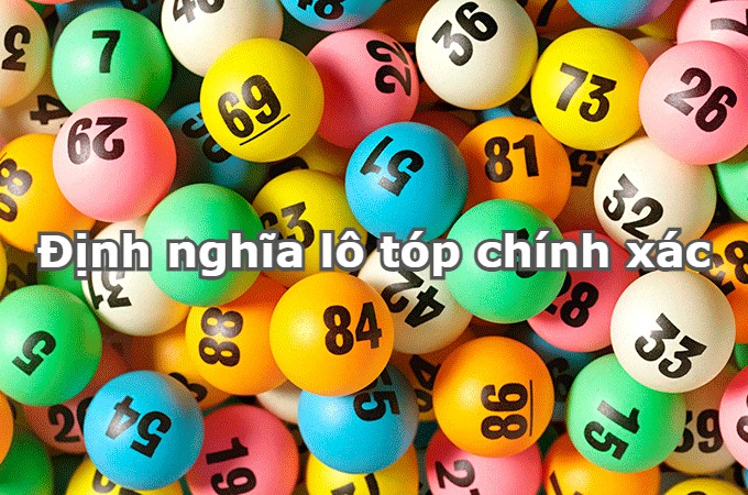 Định nghĩa lô tóp chính xác