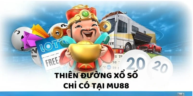 Xổ Số MU88 – Thiên Đường Của Những Con Số May Mắn